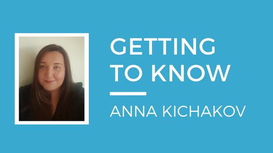 Getting to know Anna Kichakov